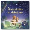 Žiarivá kniha na dobrú noc - kolektív