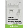 E-kniha Manuál interiérového designu: Nábytek - Frida Ramstedt