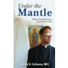 Under the Mantle (Donald H Calloway)(Brožovaná)