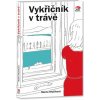 Vykřičník v trávě - Marta Hlušíková