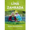 Líná zahrada - Alena Suchánková, Milan Suchánek ilustrátor