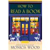 How to Read a Book (WOOD MONICA)(Pevná)