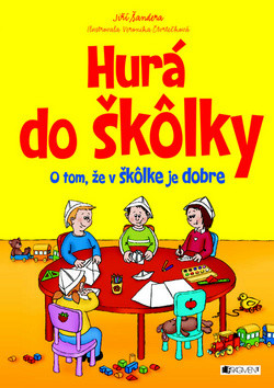 Hurá do škôlky