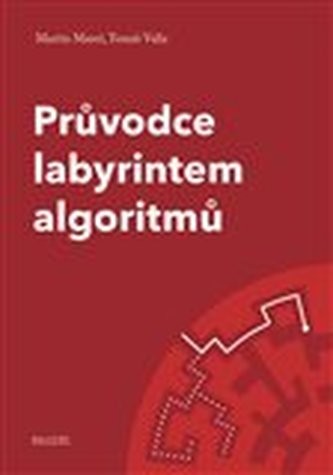 Pr ůvodce labyrintem algoritmů