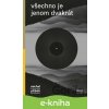 E-kniha Všechno je jenom dvakrát - Michal Přibáň