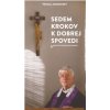 Sedem krokov k dobrej spovedi - Michal Zamkovský