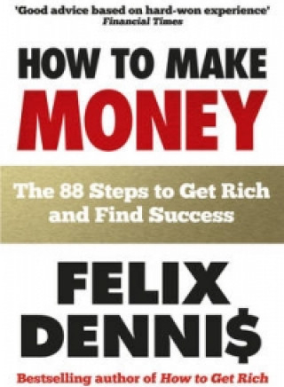 How to Make Money - Dennis Felix