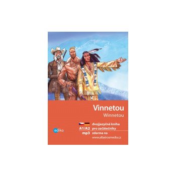 Vinnetou Winnetou - Karl May, Jana Navrátilová, Aleš Čuma ilustrácie od  5,28 € - Heureka.sk