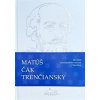 Matúš Čák Trenčiansky - Kolektív autorov