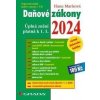 Daňové zákony 2024 - Úplná znění k 1. 1. 2024 - Marková Hana