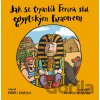 Jak se trpaslík Ferina stal egyptským faraonem