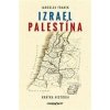 Izrael Palestína Krátka história - Jaroslav Franek