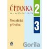 Čítanka pro základní školy 2, 3 Metodická příručka - Jana Čeňková