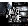 This War of Mine: Complete Edition PC Steam CD Key