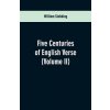 Five Centuries of English Verse (William Stebbing)(Brožovaná)