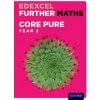 Edexcel Further Maths: Core Pure Year 2 Student Book (David Bowles,Brian Jefferson,John Rayneau,Mark Rowland,Robert Wagner,Paul Williams,Garry Wiseman,Katie Wood,Mike Heylings,Eddie Mullan)(Brožovaná)