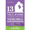 E-kniha 13 vecí, ktoré psychicky silné páry nerobia - Amy Morin