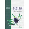 Matky a macochy - Renata Bhujun - online doručenie