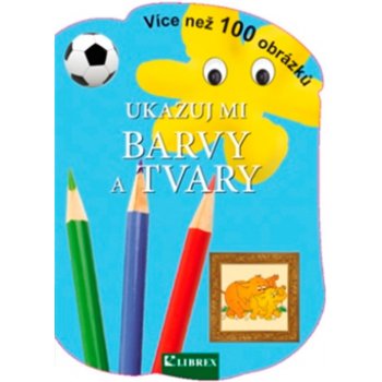 Ukazuj mi barvy a tvary