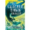 The Crackledawn Dragon - Abi Elphinstone