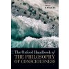 The Oxford Handbook of the Philosophy of Consciousness (Paperback)