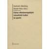 Odraz středoevropských minoritních kultur ve sportu - Diethelm Blecking, Marek Waic