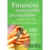 Finanční matematika pro každého - Jarmila Radová, Petr Dvořák, Jiří Málek