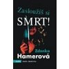 Zasloužíš si smrt!