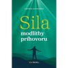 Sila modlitby príhovoru - Lachmanová Kateřina