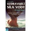 Uzdravující síla vody - France Gullian