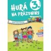 Hurá na prázdniny 3. ročník - Petr Šulc