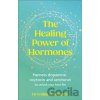 The Healing Power of Hormones - Dr Emilia Vuorisalmi