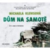 Dům na samotě (audiokniha) (Michaela Klevisová)