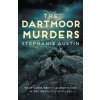 The Dartmoor Murders - Stephanie Austin