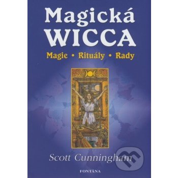 Magická Wicca - Scott Cunningham