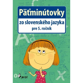 Päťminútovky zo slovenského jazyka pre 5. ročník