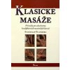 Klasické masáže Příručka pro absolventy kvalifikačních masérských kurzů