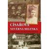 Císařova nevěrná milenka - František Jos - Unterreiner Katrin