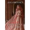 Princezná z Izmiru - Jana Pronská