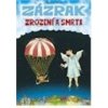 Zázrak zrození a smrti - Vanek Marcel