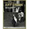 Atlas of Art Crime: Thefts, Vandalism, and Forgeries - autor neuvedený