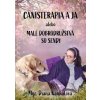 Canisterapia a ja - Diana Kankulová