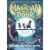 The Magician Next Door - Rachel Chivers Khoo