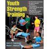 Youth Strength Training: Programs for Health, Fitness, and Sport (Faigenbaum Avery)