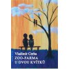 Zoo-farma u dvou kvítků - Vladimír Cerha