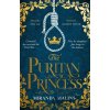 The Puritan Princess - Miranda Malins