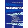 Matematika příprava k maturitě - Petáková Jindra