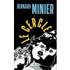 Le Cercle - Bernard Minier