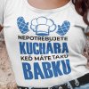 Tričko s potlačou BABKA KUCHÁRKA Dámsky Biela XXL