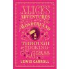 Alice's Adventures in Wonderland and Through the Looking-Glass